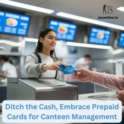 You are currently viewing Tired of Lunchtime Lines? Ditch the Cash, Embrace Prepaid Cards for Canteen Management!