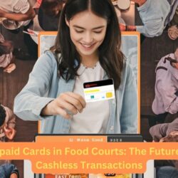 Prepaid Cards in Food Courts: The Future of Cashless Transactions