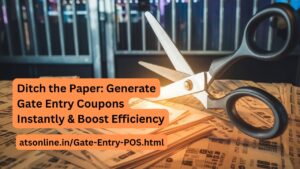 Read more about the article Ditch the Paper: Generate Gate Entry Coupons Instantly & Boost Efficiency