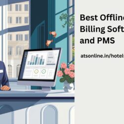 ATS: Best Offline Hotel Billing Software and PMS
