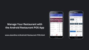 Read more about the article Manage Your Restaurant with the Android Restaurant POS App: A Deep Dive into ATSPOS