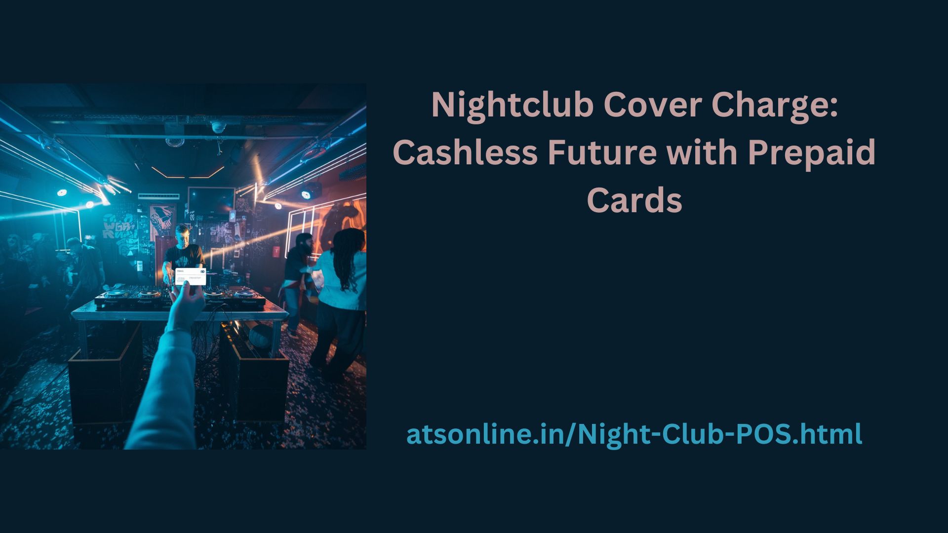 Read more about the article Nightclub Cover Charge: Cashless Future with Prepaid Cards