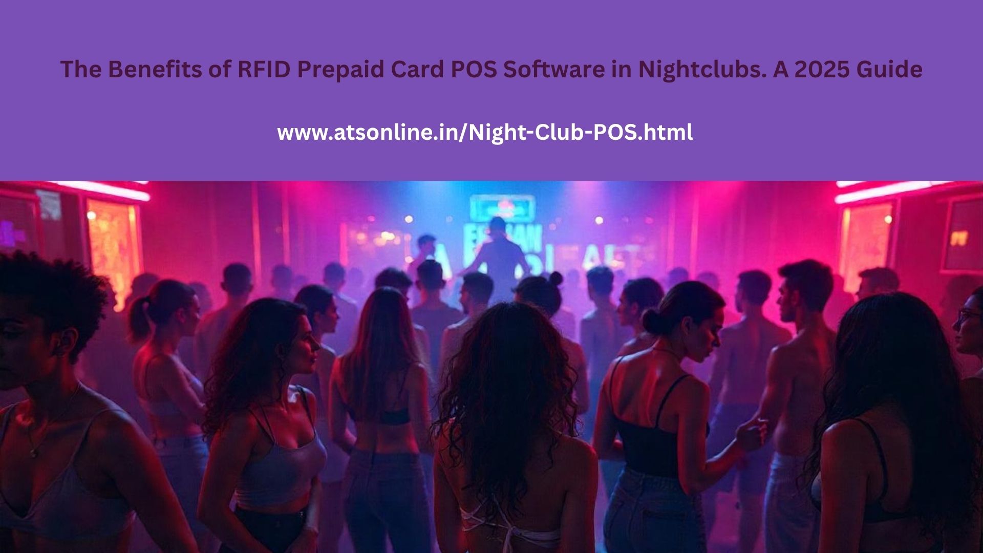 You are currently viewing The Benefits of RFID Prepaid Card POS Software in Nightclubs. A 2025 Guide