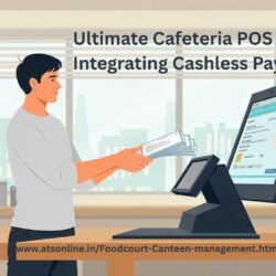 Ultimate Cafeteria POS System: Integrating Cashless Payments