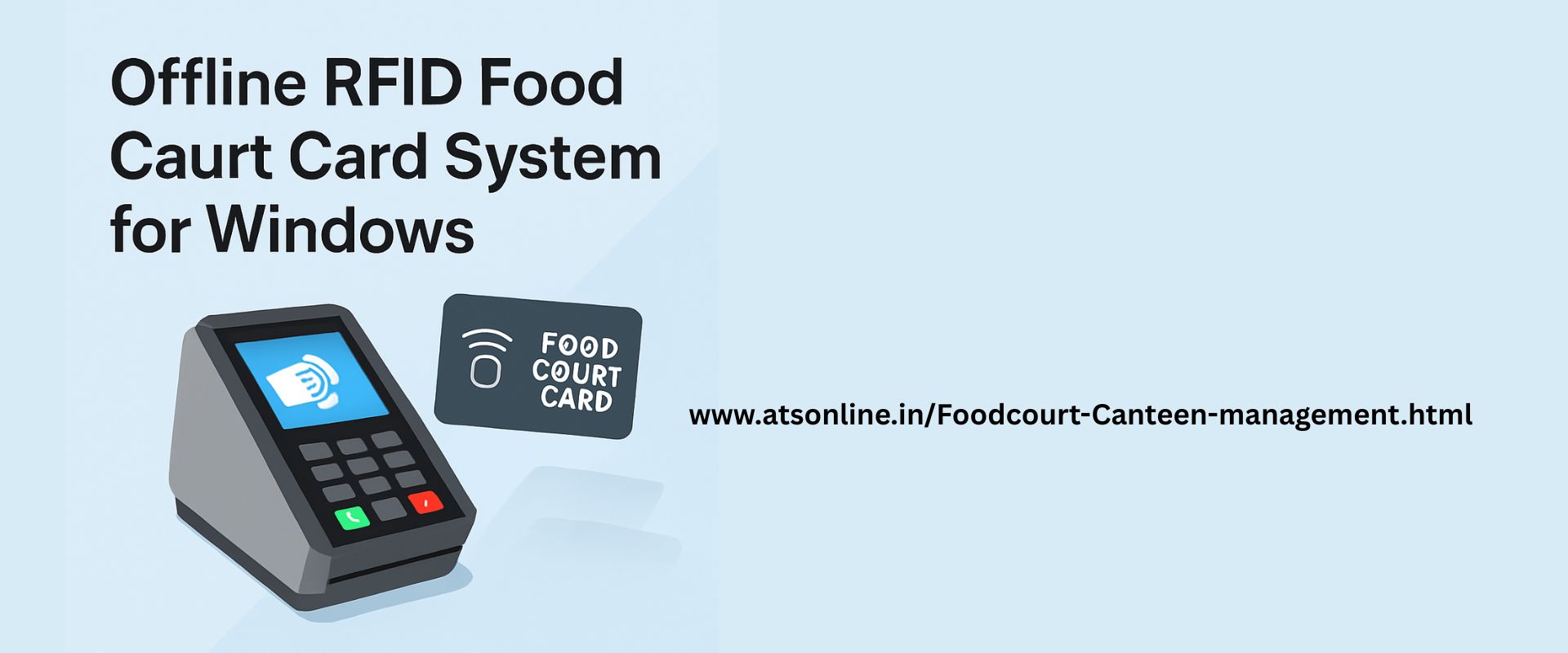You are currently viewing Food Court Card System — Offline RFID Solution for Windows