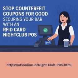 Stop Counterfeit Coupons for Good: Securing Your Bar with an RFID Card Nightclub POS