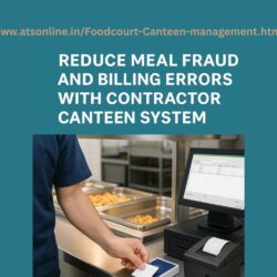Reduce Meal Fraud with RFID-Based Contractor Canteen System